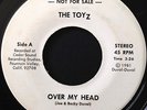 THE TOYZ Over My Head b/w I Can't Let Go '81 PUNK POWER POP RARE NEW WAVE PROMO