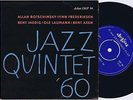 JAZZ QUINTET ‘60 Danish EP 45PS 1960 DEBUT Axen JAEDIG Botschinsky