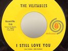THE VEJTABLES i still love you / anything 7