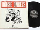 BÖHSE ONKELZ - Böse Menschen, Böse Lieder LP 1985 , ORIG. ROCK-O-RAMA