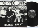 BÖHSE ONKELZ - Freitag Nacht  LP 1988 , ORIG. ROCK-O-RAMA