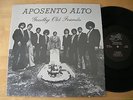 APOSENTO ALTO Goodby Old Friends LP RARE hear BREAKS latin funk xian private