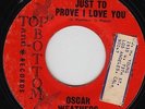 Oscar Weathers - Just To Prove I Love You - Northern Soul Dancer 45 7