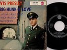 EP 1959 / 1962 Elvis Presley A BIG HUNK O´ LOVE  RCA EPA 9673 s7 Label DÜNNE EX