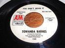 Towanda Barnes NORTHERN SOUL DJ 45 You Dont Mean It / Find Someone to Love
