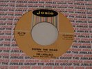 THE CADILLACS Down The Road  45   Josie  DooWop