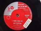 TED TAYLOR - I Need You So - Has My Love Grown Cold - Soul on Oz TOP RANK demo