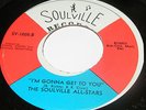 The Soulville All-Stars - I'm Gonna Get To You / Won't You Please Be My Girl EX+