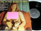 MY PUSSY BELONGS TO DADDY CHEESECAKE LP 1ST PRESS AMAZING BEACON