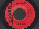 JIM & LEE let go, baby/when lover's meet SOUL 45 on SMASH