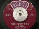 Soul/Funk 45 Don Pierce - This Funky Thing/Spook-A-Delic MAJESTY NM ORIGINAL