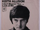 KEITH ALLISON: Look At Me / I Ain't Blamin' You 45 (dj-only PS tiny tear @ open