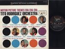 TITO RODRIGUEZ ORCHESTRA - MOTION PICTURE THEMES CHA CHA - LATIN LP - GATEFOLD