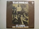 WARHORSE:(w/Nick SimperOf Deep Purple)St.Louis-Spain 7
