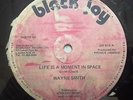 Wayne Smith - Life Is A Moment In Space/Ain't No Me Without You - BLACK JOY 12
