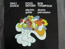 DOUG SNYDER/BOB THOMPSON Daily Dance LP 1973 Orig PRIVATE Avant PSYCH Drone EX