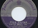 Rare Rock & Roll/Teen 45 - Arch Hall Jr. - Wild Guitar - Fairway International