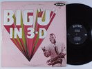 BIG J MCNEELY Big J In 3-D KING LP