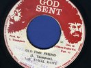 1187 ROYAL RASSES-OLD TIME FRIEND-GOD SENT-REGGAE 45 7