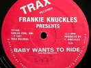 * FRANKIE KNUCKLES/JAMIE PRINCIPLE Baby Wants To Ride/Your Love HOUSE TRAX Hear
