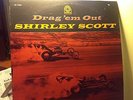 SHIRLEY SCOTT -Drag 'em Out  PRESTIGE 7305 {original} w/Roy Brooks, Holley  RARE