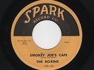 '55 Classic W Coast Doowop ROBINS Smokey Joe's Cafe/Just Like a Fool SPARK HEAR