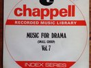 Chappell Library    Music For Drama. Small Group. Vol. 7.    EX.