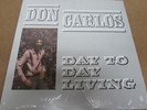 Don Carlos- Day to day living (Sealed/Mint 1983 SA pressing on Greensleeves)