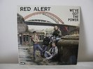 Red Alert - We've Got The Power LP On No Futuer Records 1983
