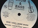MICHAEL KNOWLEDGE SAMUEL Give I And I Some Work DRUM & BASS 12