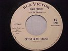 ELVIS PRESLEY 45 RECORD Crying in the Chapel RCA VICTOR WHITE LABEL PROMOTIONAL