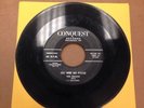 Doo Wop 45 RARE The Drakes Oo We So Good/Kitty On Conquest Label