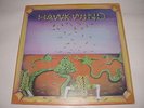 HAWKWIND...SAME (1ST ALBUM)..UK FIRST PRESS..BLUE LIBERTY LABELS..LOVELY