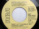 Douglas & Lonero – Don't Let Yourself Get Carried Away – RARE Soul 45 HEAR