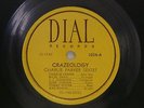 78 - Dial Records - Charlie Parker Sextet - Crazeology / Crazeology II