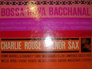 CHARLIE ROUSE  BOSSA NOVA BACCHANAL  BLUE NOTE BLP 4119  STILL SEALED NO CUTOUTS