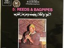 MUSIC IN THE WORLD OF ISLAM : 5 - REEDS & BAGPIPES. 1976 VG++ Field recordings