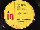 THE LOVED ONES:Ever Lovin' Man.RARE Aussie/OZ Garage/Rock 45 - 1966 -