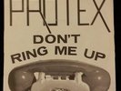 PROTEX 45 UK RARE PUNK rough trade original DON'T RING ME UP / JUST WANT