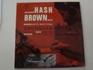 HASH BROWN    OVERSEAS OPERATOR    RARE     EP