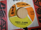 CHRIS CLARK - LOVES GONE BAD - V.I.P.