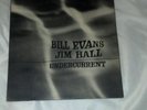 BILL EVANS-JIM HALL-UNDERCURRENT-ORIGINAL GATEFOLD MONO LP, EAR