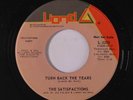 SATISFACTIONS: Turn Back The Tears / One Light Two Lights 45 (dj, almost M-) So