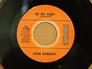 JOHN ROBERTS Be My Baby **I'LL  FORGET YOU** NORTHERN SOUL 45 on DUKE 436