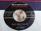 Lee Moses Bad Girl 45 Musicor M- vinyl copy soul funk