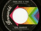 Northern Soul 45 GENE CHANDLER There Was A Time BRUNSWICK hear