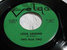 TWO PLUS TWO I'M SURE/LOOK AROUND VELGO # 003,Orig.Detroit Northern Soul (Mint-)