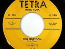 HEAR Playboys 45 One Question/So Good TETRA 4447 doo wop R&B vocal group