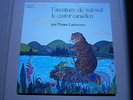 L'AVENTURE DE WAI-WAI LE CASTOR CANADIEN Par PLUME LATRAVERSE - LP 33 TOURS RARE