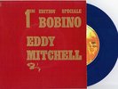 Très rare EDDY MITCHELL 1ERE BOBINO LA MER / C'ES SI BON 45T VINYL COULEUR BLEU
